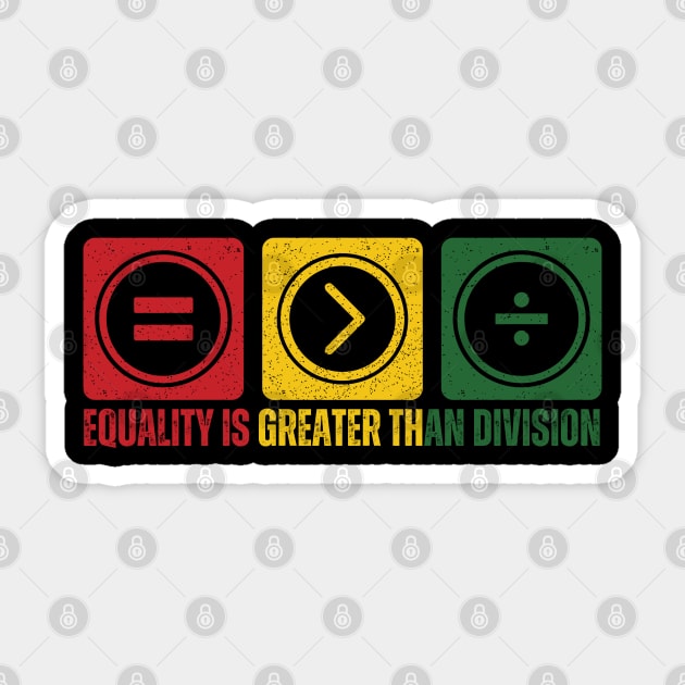 Equality is Greater Than Division Pan African Sticker by UrbanLifeApparel
